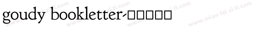 goudy bookletter字体转换